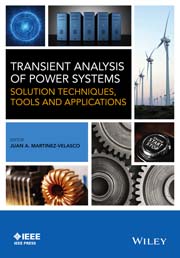 Transient Analysis of Power Systems: Solution Techniques, Tools and Applications