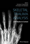 Skeletal Trauma Analysis: Case Studies in Context