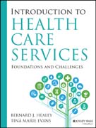 Introduction to Health Care Services: Foundations and Challenges