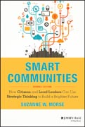 Smart Communities: How Citizens and Local Leaders Can Use Strategic Thinking to Build a Brighter Future