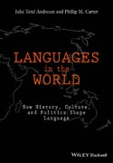 Languages In The World: How History, Culture, and Politics Shape Language