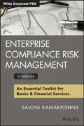 Enterprise Compliance Risk Management: An Essential Toolkit for Banks and Financial Services + Website