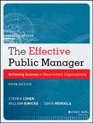 The Effective Public Manager: Achieving Success in Government Organizations