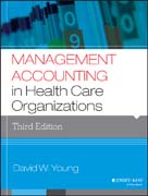 Management Accounting in Health Care Organizations