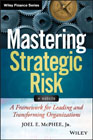 Mastering Strategic Risk: Framework for Leading and Transforming Organizations