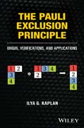 The Pauli Exclusion Principle: Origin, Verifications and Applications