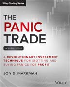 The Panic Trade + Subscription: A Revolutionary Investment Technique for Spotting and Buying Panics for Profit