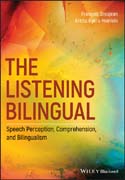 The Listening Bilingual: Speech Perception, Comprehension, and Bilingualism