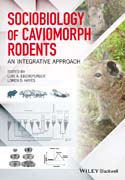 Sociobiology of Caviomorph Rodents: An Integrative Approach