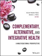 Complementary, Alternative, and Integrative Health: A Multicultural Perspective