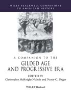 A Companion to the Gilded Age and Progressive Era