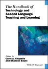 The handbook of technology and second language teaching and learning