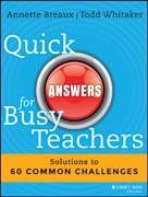 Quick Answers for Busy Teachers: Solutions to 60 Common Challenges