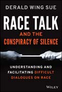 Race Talk and the Conspiracy of Silence: Understanding and Facilitating Difficult Dialogues on Race