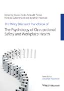 The Wiley-Blackwell Handbook of the Psychology of Occupational Safety and Workplace Health