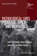 Pathological Lives: Disease, Space and Biopolitics