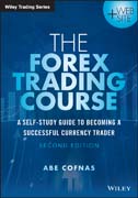 The Forex Trading Course: A Self–Study Guide to Becoming a Successful Currency Trader