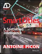 Smart Cities: Theory and Criticism of a Self–Fulfilling Ideal – AD Primer