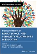 The Wiley Handbook of Family, School, and Community Relationships in Education