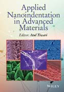 Applied Nanoindentation in Advanced Materials