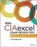 Wiley CIAexcel Exam Review 2015: Part 1, Internal Audit Basics