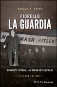 Fiorello La Guardia: Ethnicity, Reform, and Urban Development