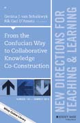 From the Confucian Way to Collaborative Knowledge Co-Construction: New Directions for Teaching and Learning, Number 142