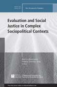 Evaluation and Social Justice in Complex Sociopolitical Contexts: New Directions for Evaluation, Number 146