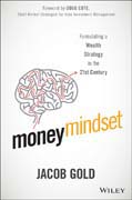 Money Mindset: Formulating a Wealth Strategy in the 21st Century