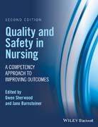 Quality and Safety in Nursing: A Competency Approach to Improving Outcomes