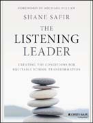 The Listening Leader: Creating the Conditions for Equitable School Transformation