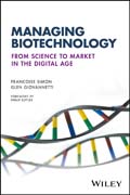 Managing Biotechnology: From Science to Market in the Digital Age