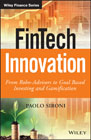 FinTech Innovation: From Robo–Advisors to Goal Based Investing and Gamification