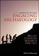 Engaging Archaeology: 25 Case Studies in Research Practice