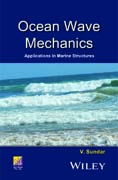 Ocean Wave Mechanics: Applications in Marine Structures