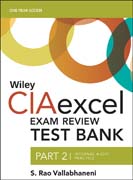 Wiley CIAexcel Exam Review 2016 Test Bank: Part 2, Internal Audit Practice