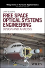 Free Space Optical Systems Engineering Basics: Design and Analysis