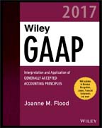 Wiley GAAP 2017 - Interpretation and Application of Generally Accepted Accounting Principles