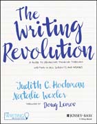 The Writing Revolution: A Guide to Advancing Thinking Through Writing in All Subjects and Grades