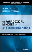 The Paradoxical Mindset of Systems Engineers: Uncommon Minds, Skills, and Careers