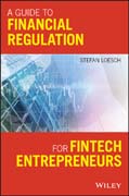 A Guide to Financial Regulation for Fintech Entrepreneurs