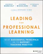 Leading for Professional Learning: What Successful Principals Do to Support Teaching Practice