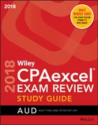 Wiley CPAexcel Exam Review 2018 Study Guide: Auditing and Attestation