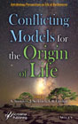 Conflicting Models for the Origin of Life