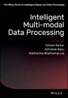 Intelligent Multi-Modal Data Processing