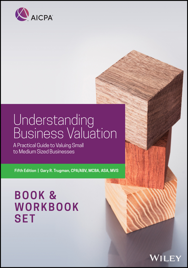 Understanding Business Valuation: A Practical Guide To Valuing Small To Medium Sized Businesses