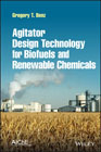 Agitator Design Technology for Biofuels and Renewable Chemicals