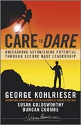 Care to dare: unleashing astonishing potential through secure base leadership