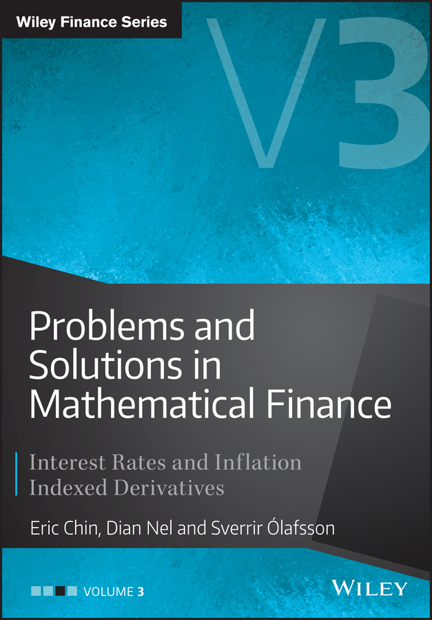 Problems and Solutions in Mathematical Finance: Interest Rates and Inflation Indexed Derivatives