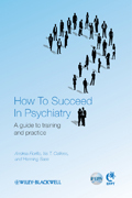 How to succeed in psychiatry: a guide to training and practice